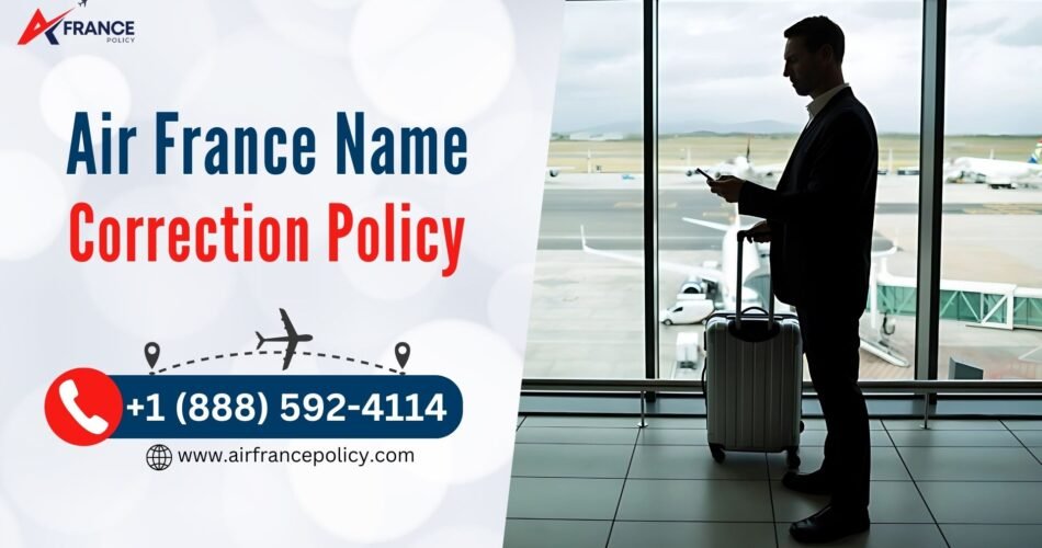 Air France Name Correction Policy